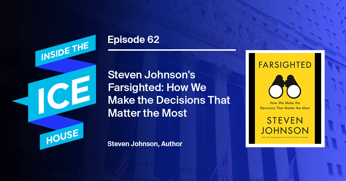 Episode 62 Steven Johnson s Farsighted How We Make the Decisions